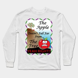 the apple doesn't fall far from the tree Long Sleeve T-Shirt